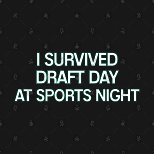 Sports Night - I Survived T-Shirt Hoodie