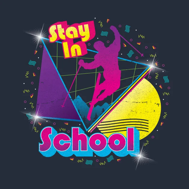 Stay In School T-Shirt
