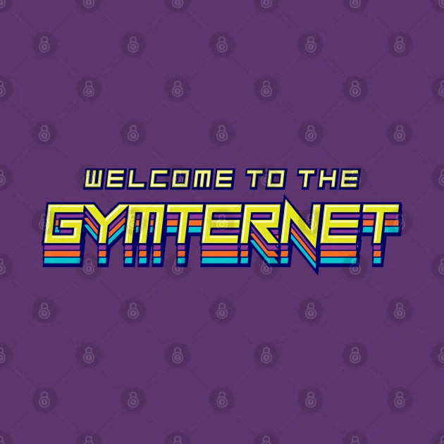 Welcome To The Gymternet T-Shirt