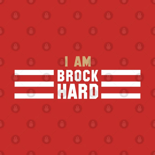 Brock Hard T-Shirt
