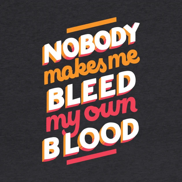 Bleed My Own Blood Hoodie