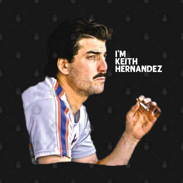 I'M - Keith Hernandez T-Shirt