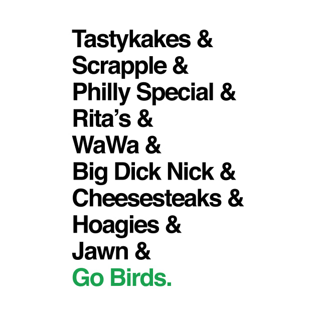 Go Birds. (Only Philly People Understand) T-Shirt