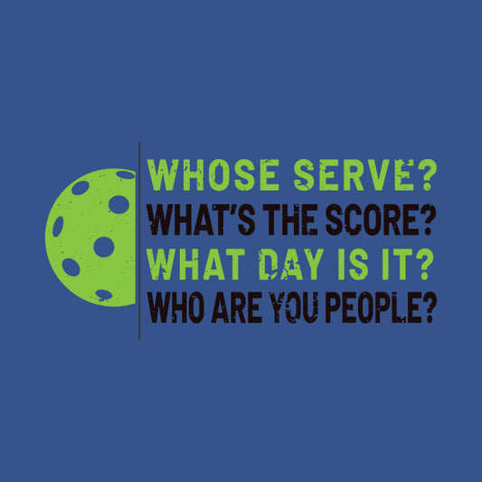 Whose Serve? Who Are You People?' Pickleball Gift Hoodie
