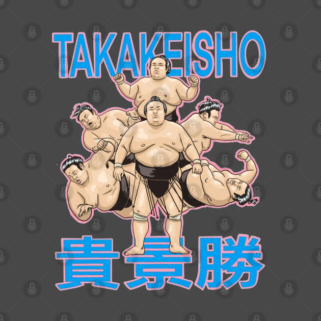 Takakeisho Sumo Wrestler ÆùF?¡«?Æù T-Shirt