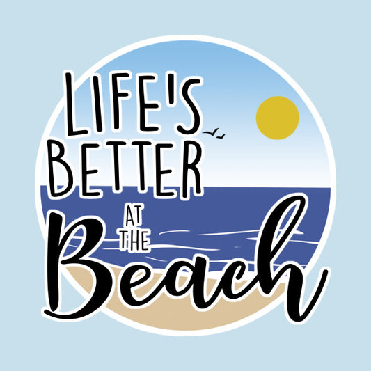 Life'S Better At The Beach T-Shirt
