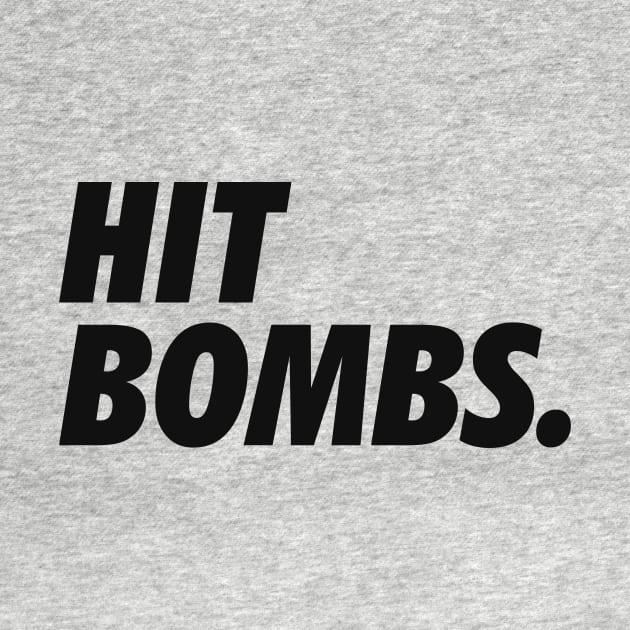 Hit Bombs T-Shirt