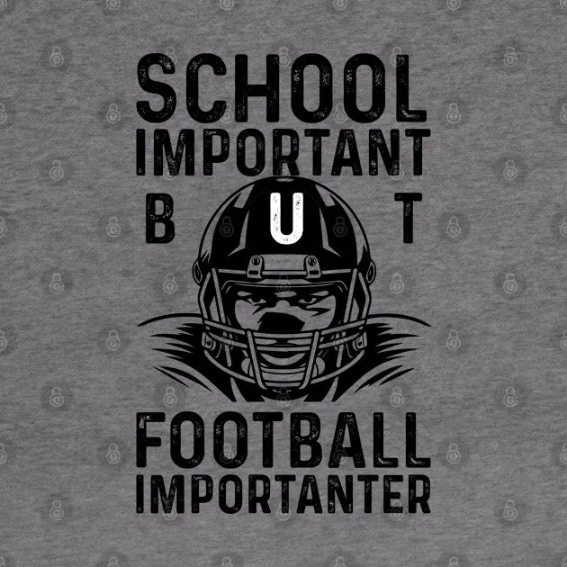 School Is Important But Football Is Importanter Hoodie