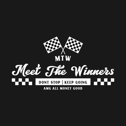 Meet The Winners Keep Going T-Shirt