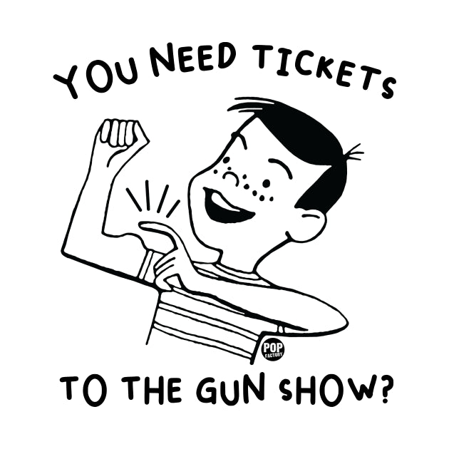 Gun Show T-Shirt