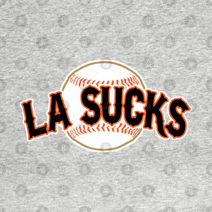La Sucks T-Shirt