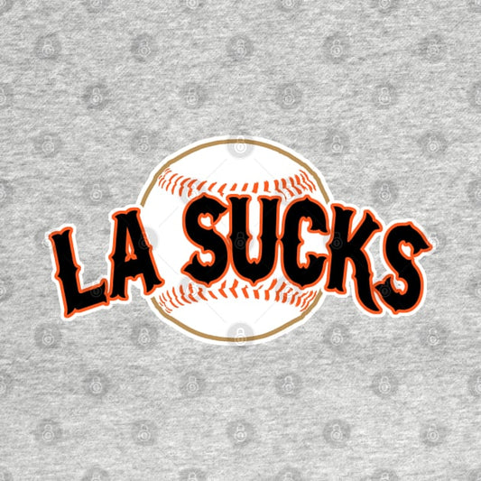 La Sucks T-Shirt
