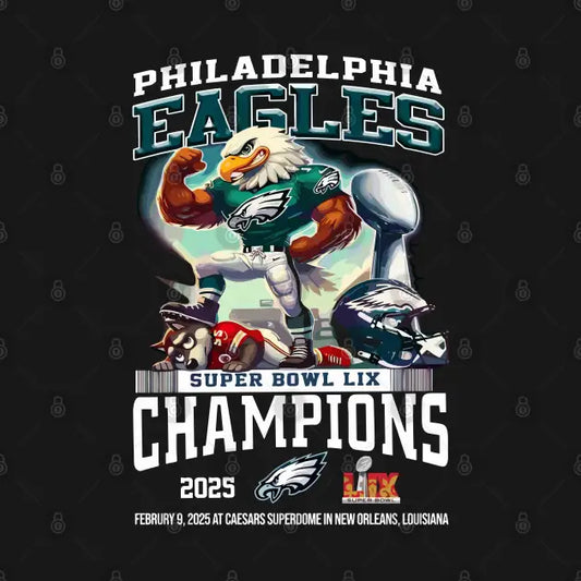 Philadelphia Eagles Super Bowl Lix Champions 2025 Mascot T-Shirt Hoodie