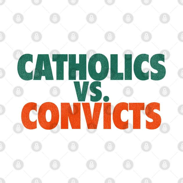 Catholics Vs. Convicts Retro 1988 Football Game T-Shirt