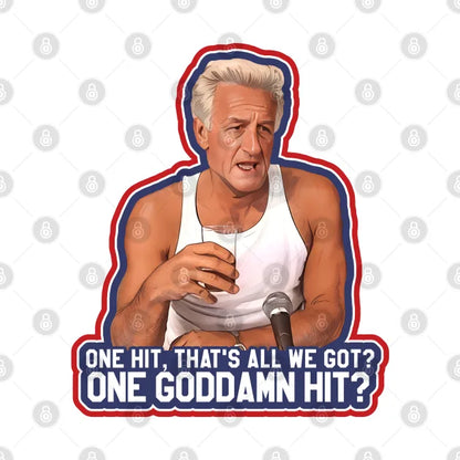 Harry Doyle (Bob Uecker) One Goddamn Hit? T-Shirt
