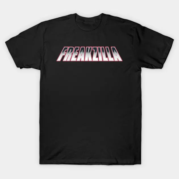 Freakzilla T-Shirt