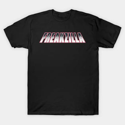 Freakzilla T-Shirt