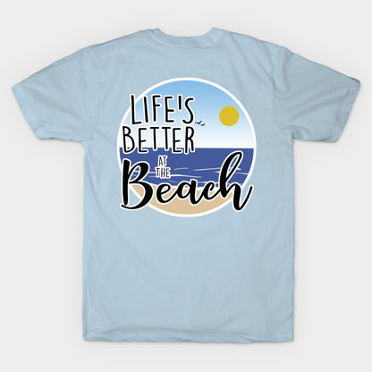 Life'S Better At The Beach T-Shirt