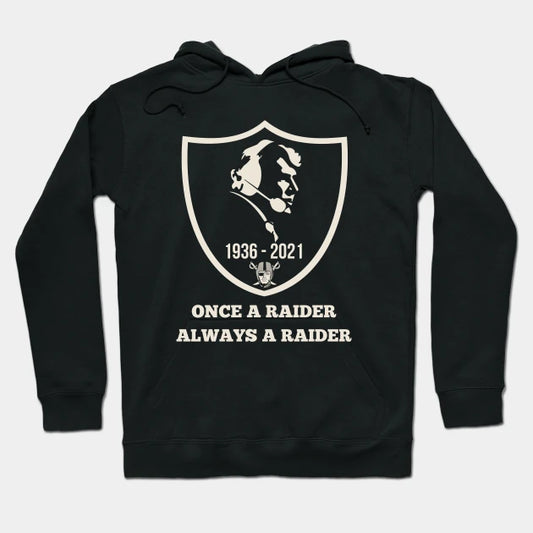 Once A Raider Always Raider Hoodie