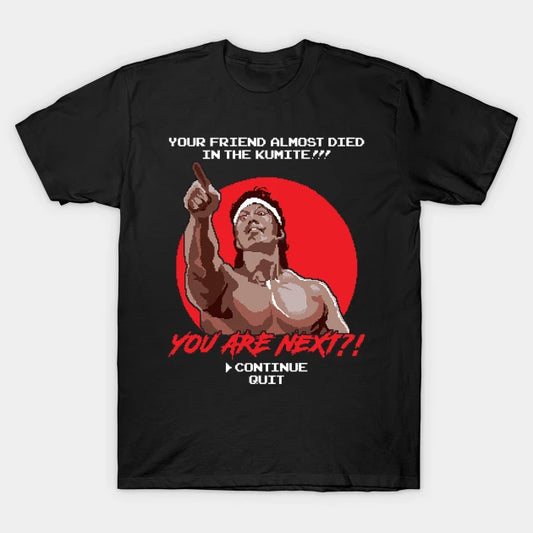 You Are Next - T-Shirt