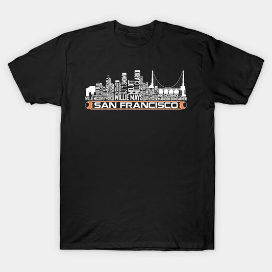 San Francisco Baseball Team All Time Legends, San Francisco City Skyline T-Shirt