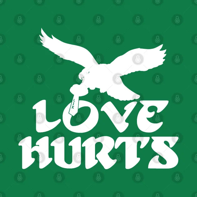 Love Hurts Philadelphia Eagles T-Shirt