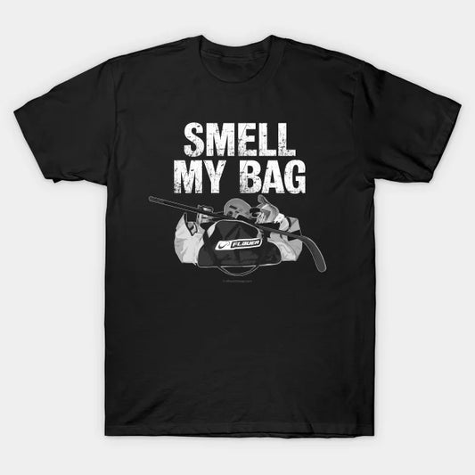 Smell My Bag (Hockey Stench) T-Shirt
