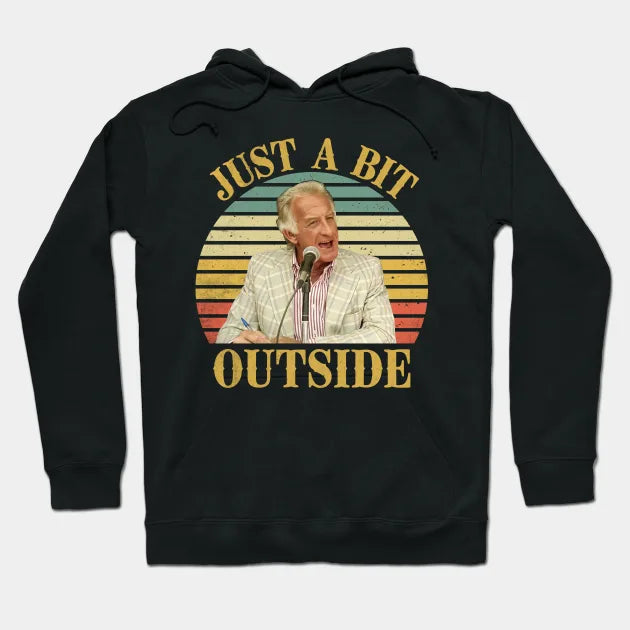 Bob Uecker - Just A Bit Outside Hoodie