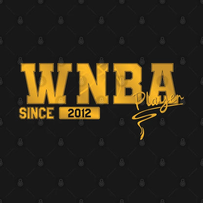 Wnba Player || Women'S Basketball | Since 2012 T-Shirt