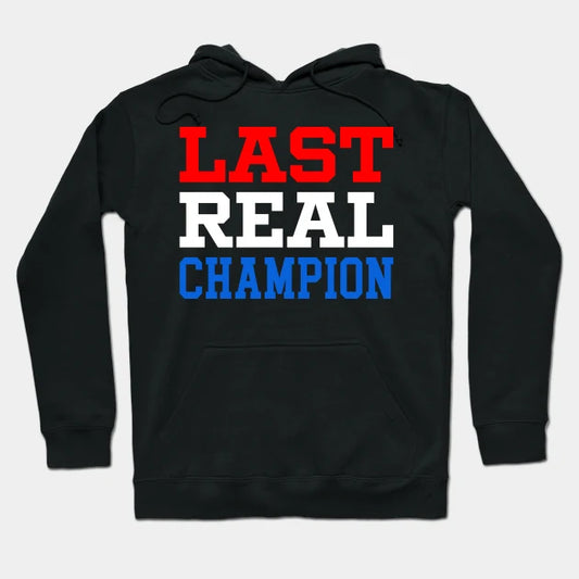 John Cena Last Real Champion Wresting Fans Hoodie