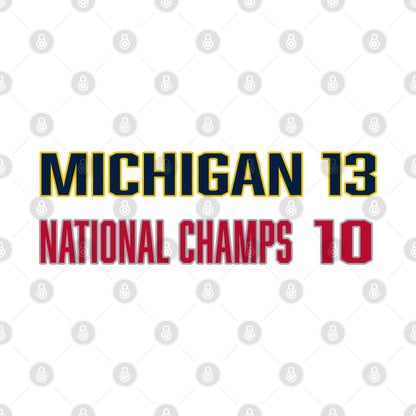 Michigan 13 National Champs 10 T-Shirt