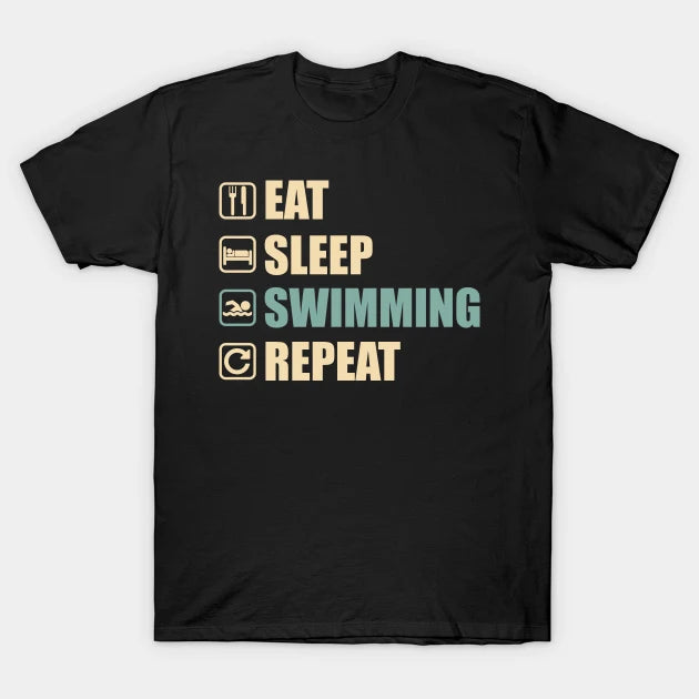 Eat Sleep Swimming Repeat - Funny Swimming Lovers Gift T-Shirt