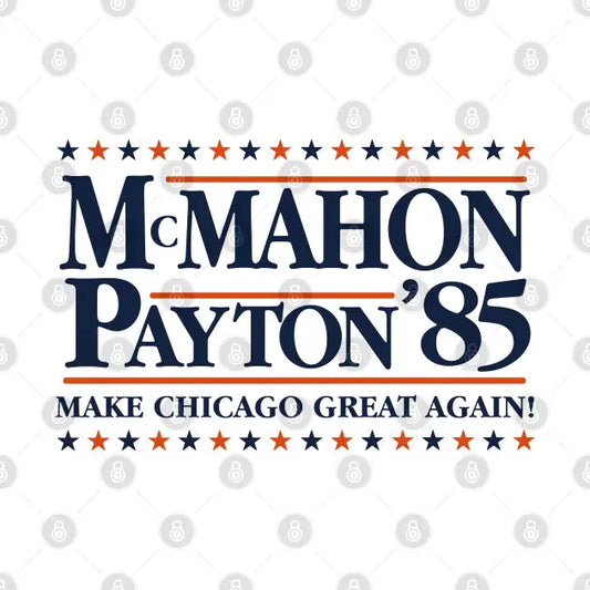 Elect Mcmahon And Payton '85 T-Shirt