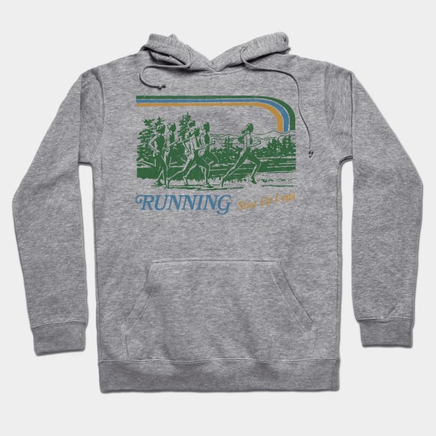 Running - Shut Up Legs / 80S Vintage Style Design Hoodie