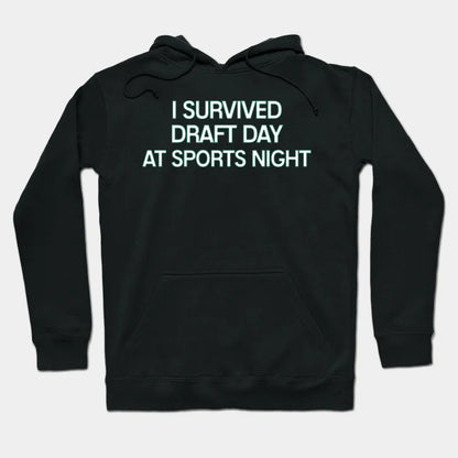 Sports Night - I Survived T-Shirt Hoodie