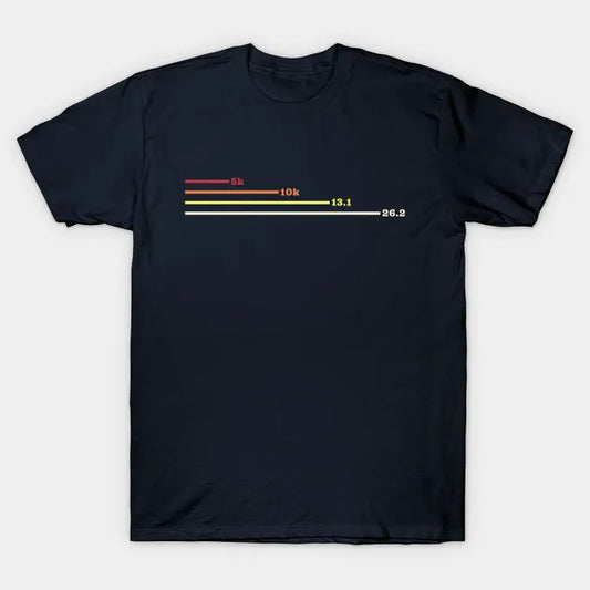 First Marathon Runners Marathoner 5K 10K 13.1 26.2 T-Shirt