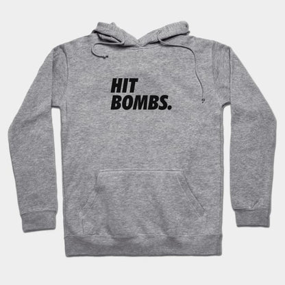 Hit Bombs Hoodie