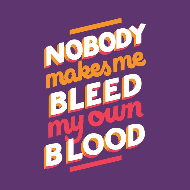 Bleed My Own Blood T-Shirt