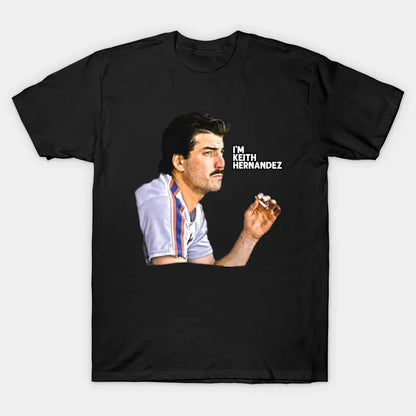 I'M - Keith Hernandez T-Shirt