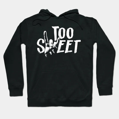 Too Sweet Hoodie