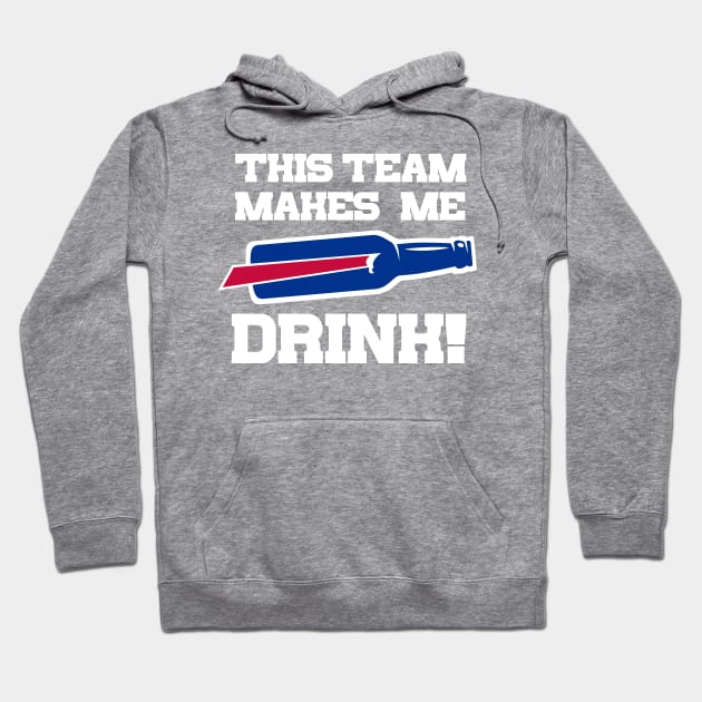 Bills Make Me Drink Hoodie