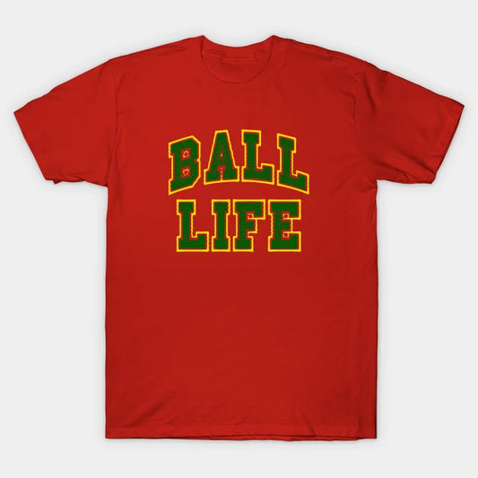 Ball Life 3 T-Shirt