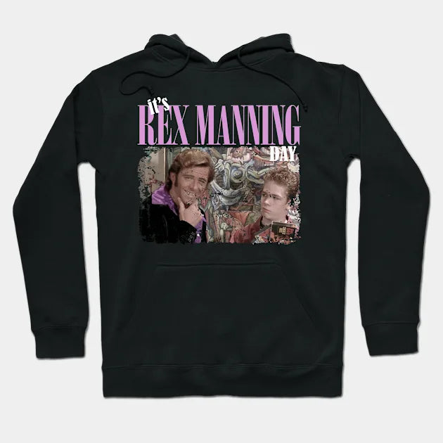It'S Rex Manning Day Hoodie