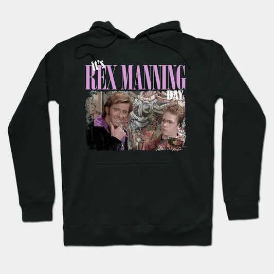It'S Rex Manning Day Hoodie