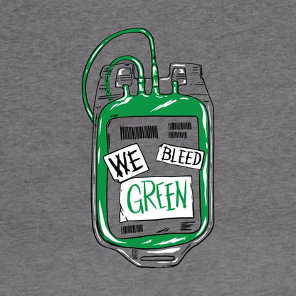 We Bleed Green Hoodie