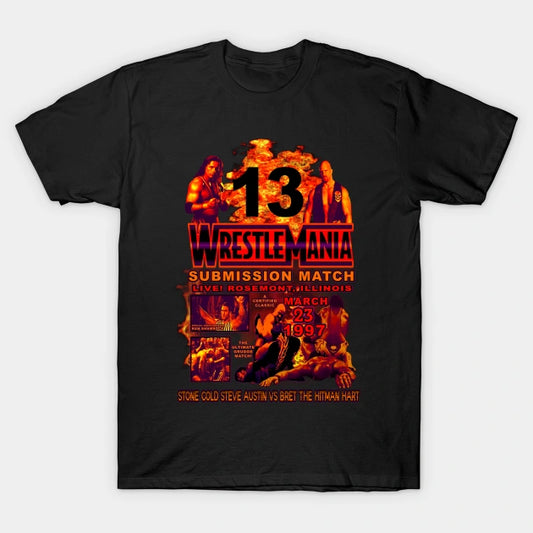 Stone Cold Vs Bret Hart - Wrestlemania 13 T-Shirt