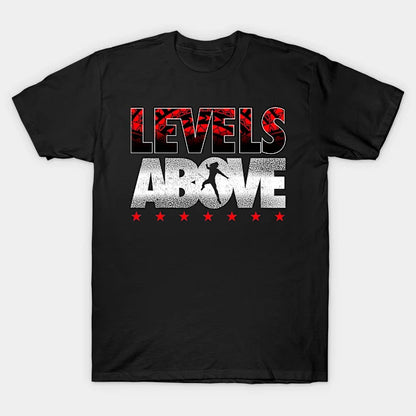 Levels Above Roman Reigns T-Shirt