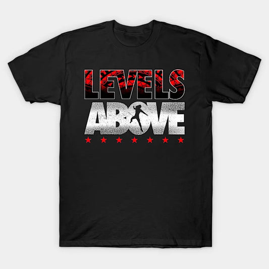 Levels Above Roman Reigns T-Shirt