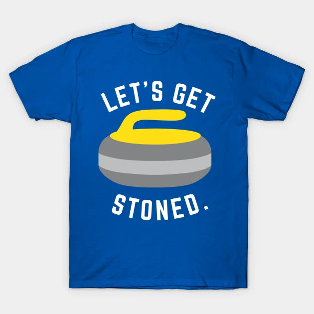 Let'S Get Stoned - Curling Winter Olympic T-Shirt