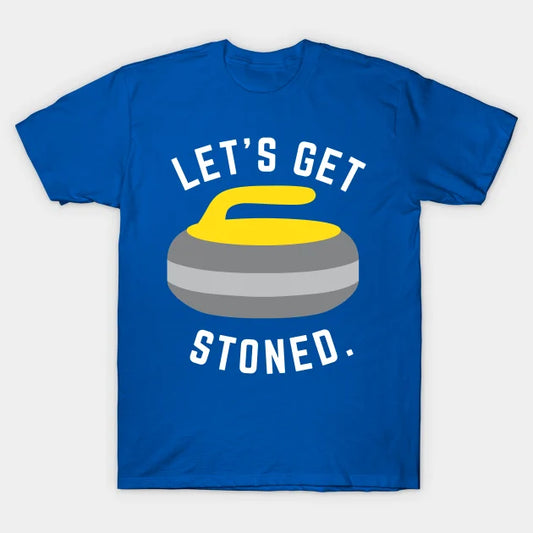 Let'S Get Stoned - Curling Winter Olympic T-Shirt
